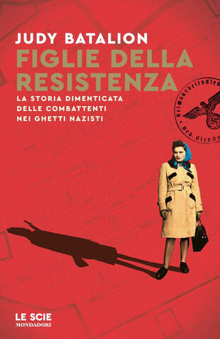 copertina Figlie della Resistenza. La storia dimenticata delle combattenti nei ghetti nazisti