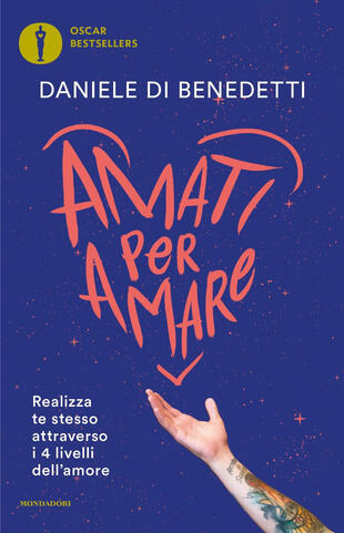 copertina Amati per amare. Realizza te stesso attraverso i 4 livelli dell'amore