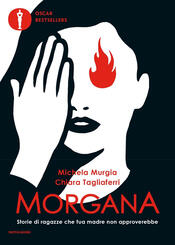 copertina Morgana. Storie di ragazze che tua madre non approverebbe
