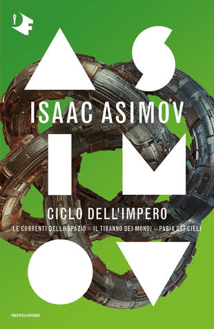 copertina Ciclo dell'Impero:Le correnti dello spazio-Il tiranno dei mondi-Paria dei cieli