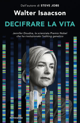 copertina Decifrare la vita. Jennifer Doudna, la scienziata Premio Nobel che ha rivoluzionato l'editing genetico