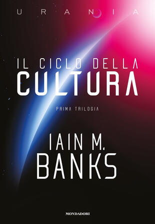 copertina Il ciclo della Cultura. Prima trilogia