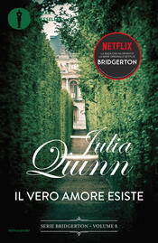 copertina Il vero amore esiste. Serie Bridgerton. Vol. 8
