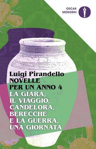 copertina Novelle per un anno: La giara-Il viaggio-Candelora-Berecche e la guerra-Una giornata. Vol. 4