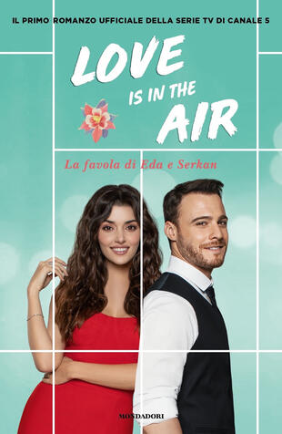 copertina Love is in the air. La favola di Eda e Serkan