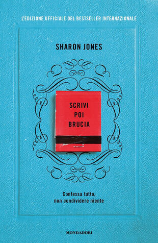 copertina Scrivi poi brucia. Edizione ufficiale del bestseller internazionale