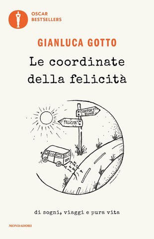 Le coordinate della felicità. Di sogni, viaggi e pura vita di Gotto  Gianluca - Il Libraio