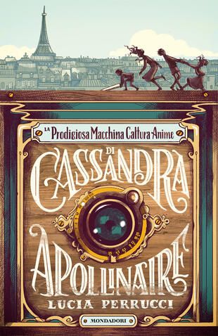copertina La prodigiosa macchina cattura anime di Cassandra Apollinaire