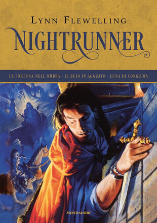 copertina Nightrunner: La fortuna nell'ombra-Il buio in agguato-Luna di congiura