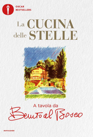 copertina La cucina delle stelle. A tavola da Benito al Bosco