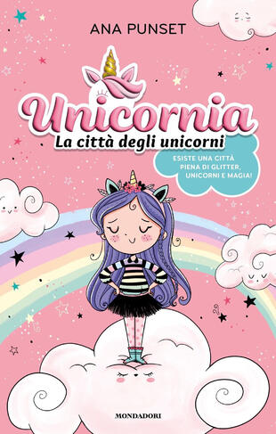 copertina Unicornia. La citt&agrave; degli unicorni. Ediz. a colori