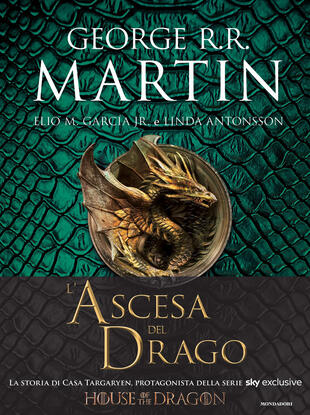 copertina L'ascesa del drago. Una storia illustrata della dinastia Targaryen. Ediz. a colori. Vol. 1