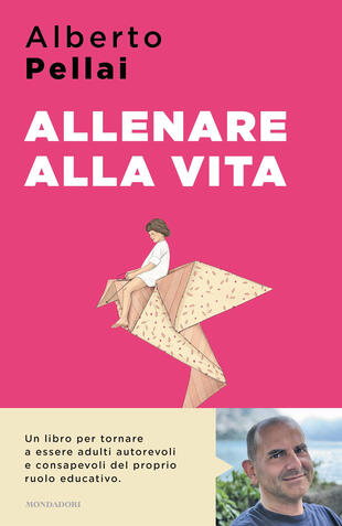 copertina Allenare alla vita. I dieci principi per ridiventare genitori autorevoli