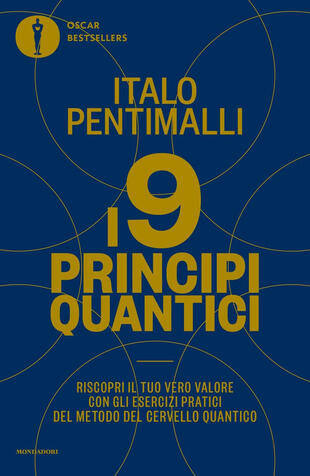 copertina I 9 principi quantici. Riscopri il tuo vero valore con gli esercizi pratici del metodo del cervello quantico