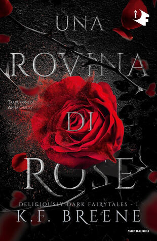 copertina Una rovina di rose. Deliciously dark fairytales. Vol. 1