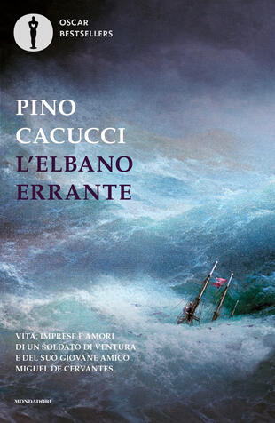 copertina L'elbano errante. Vita, imprese e amori di un soldato di ventura e del suo giovane amico Miguel de Cervantes