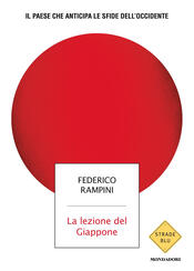 copertina La lezione del Giappone. Il Paese che anticipa le sfide dell\'Occidente