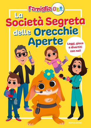copertina La Società Segreta delle Orecchie Aperte. La famiglia GBR. Ediz. a colori