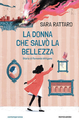 copertina La donna che salvò la bellezza. Storia di Fernanda Wittgens