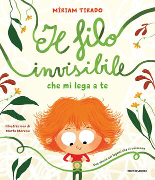 copertina Il filo invisibile che mi lega a te. Ediz. a colori