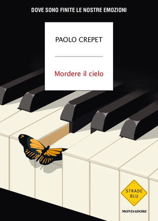 copertina Mordere il cielo. Dove sono finite le nostre emozioni