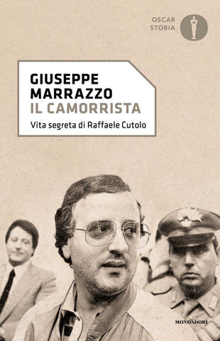 copertina Il camorrista. Vita segreta di Raffaele Cutolo