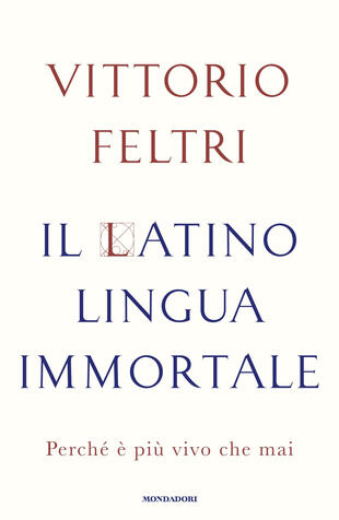 copertina Il latino lingua immortale. Perché è più vivo che mai