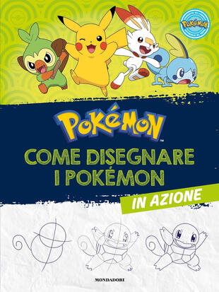 copertina Pokémon. Come disegnare i Pokémon in azione