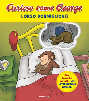 copertina L'orso dormiglione! Curioso come George. Ediz. a colori