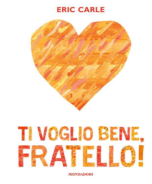 copertina Ti voglio bene, fratello! Ediz. a colori