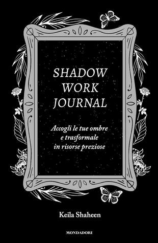 copertina Shadow work journal. Accogli le tue ombre e trasformale in risorse preziose