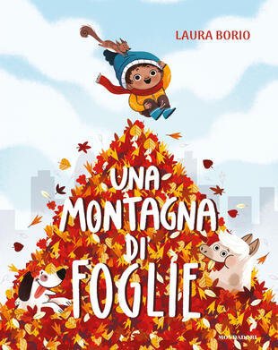 copertina Una montagna di foglie. Ediz. a colori