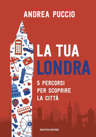copertina La tua Londra. 5 percorsi per scoprire la citt&agrave;