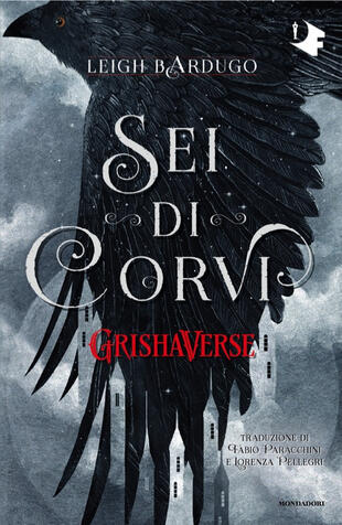 copertina Sei di corvi. GrishaVerse