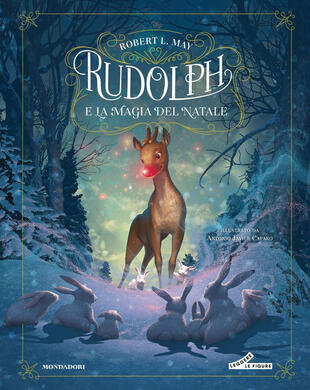 copertina Rudolph e la magia del Natale. Ediz. a colori