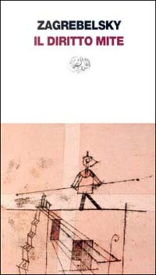 copertina Il diritto mite. Legge, diritti, giustizia