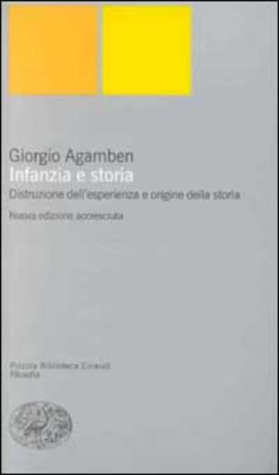 copertina Infanzia e storia. Distruzione dell'esperienza e origine della storia