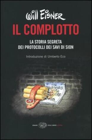 copertina Il complotto. La storia segreta dei protocolli dei Savi di Sion