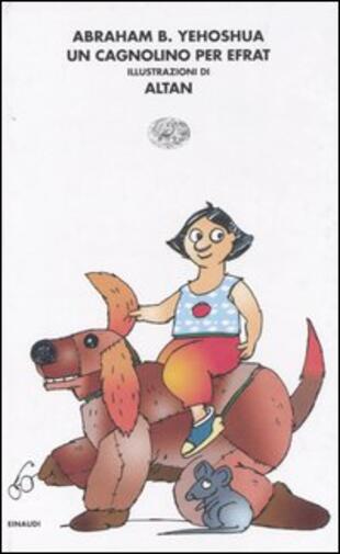 copertina Un cagnolino per Efrat-Il topolino di Tamar e Gaia. Ediz. illustrata