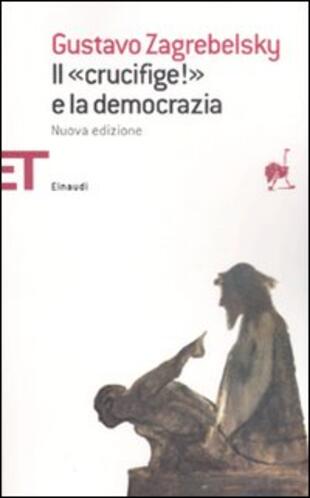 copertina Il «Crucifige!» e la democrazia