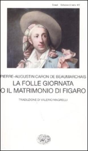 copertina La folle giornata o Il matrimonio di Figaro