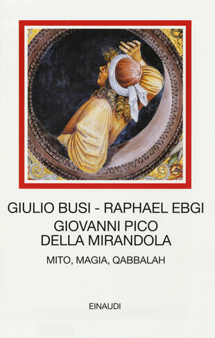 copertina Giovanni Pico della Mirandola. Mito, magia, Qabbalah