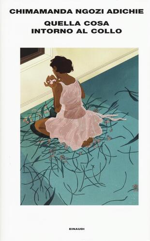 copertina Quella cosa intorno al collo