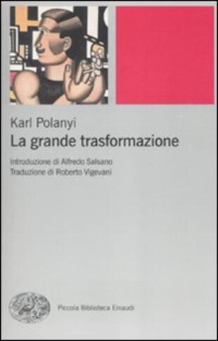 copertina La grande trasformazione. Le origini economiche e politiche della nostra epoca