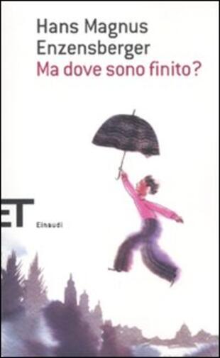 copertina Ma dove sono finito?