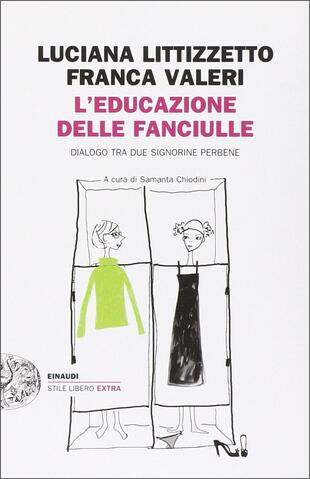 copertina L' educazione delle fanciulle. Dialogo tra due signorine perbene
