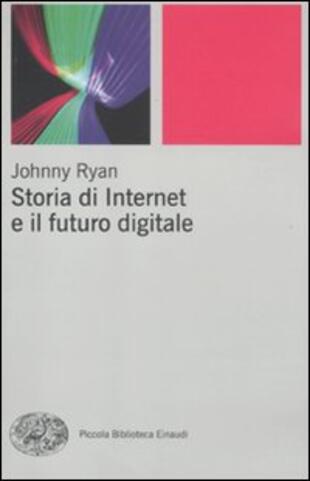 copertina Storia di internet e il futuro digitale