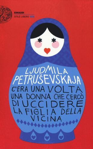 copertina C'era una volta una donna che cercò di uccidere la figlia della vicina