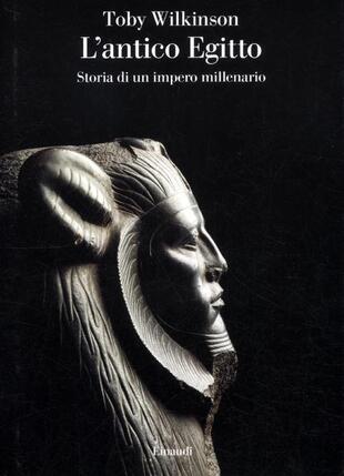 copertina L' antico Egitto. Storia di un impero millenario