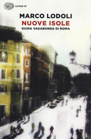 copertina Nuove isole. Guida vagabonda di Roma